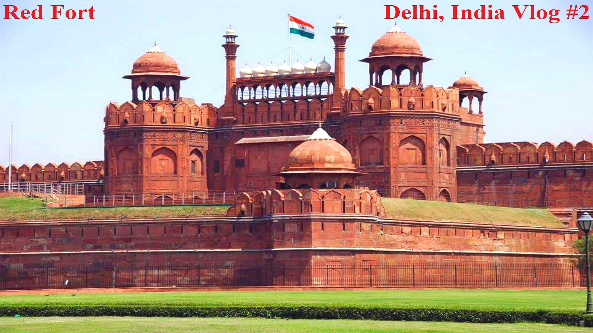 red fort delhi india vlog #2 jpg 1080